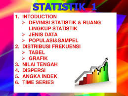 Jarak dari tempat tinggal ke ruang kuliah stk 211 (km, gunakan 2 angka di belakang koma). Ruang Lingkup Statistik Inferensial Pengantar Statistika Tujuan Instruksional Khusus Menjelaskan Pengertian Statistika Mengetahui Ruang Lingkup Statistik Inferensial Demetria Olivier