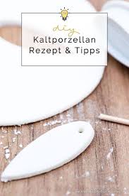 Kaltporzellan Herstellen Ohne Kochen Uberarbeitetes Rezept Tipps Tricks Filizity Com Diy Blog Aus Dem Rheinland Kaltes Porzellan Modelliermasse Selber Machen Seife Selber Machen Rezept