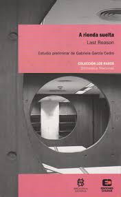 A rienda suelta (Spanish Edition) by Last Reason