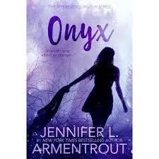 Her duty to the order is her life. Onyx Lux Novel By Jennifer L Armentrout Paperback Target