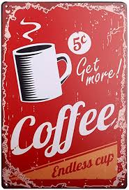 Coffee maker, coffee cup, milk, cookie, croissant, grinder, coffee beans, coffee maker, cupcake, coffee in glass. Amazon Com Hantajanss Endless Coffee Cup Vintage Metal Sign Retro Tin Signs For Store Bar Home Decoration Home Kitchen