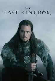 Watch The Last Kingdom Online Show Poster The Last Kingdom The Last Kingdom Bbc Uhtred Of Bebbanburg