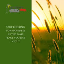 Stop Looking For Happiness In The Place You Lost It Author Stop Looking For Happiness In The Same Place You Just Lost It In 2020 Places Happy Poster