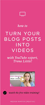 How To Turn Your Blog Posts Into Videos The Easy Way Megan Martin Creative Website Designer And Conversion Strategist Blog Marketing Blog Resources Video Marketing