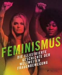 In letzter zeit hab ich mich viel mit den themen feminismus und sexismus auseinandergesetzt. Jane Gerhard Feminismus Buch Prestel Verlag