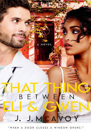 That Thing Between Eli and Gwen by J.J. McAvoy (Ebook)