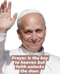 Prayer is the key to heaven, Faith unlocks the door.