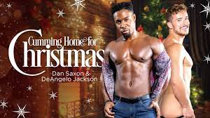 Cumming Home For Christmas – Dan Saxon and DeAngelo Jackson – Gay Porn Movie  Blog