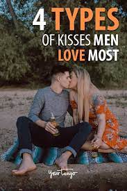 The 15 Types Of Kisses Men Love Most Types Of Kisses Kissing Quotes Man In Love