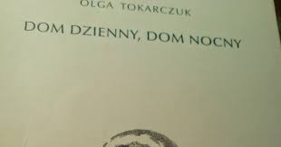 Jun 20, 2021 · w otwocku spłonął nocą świdermajer. Ksiazki Z Zakladkami Olga Tokarczuk Dom Dzienny Dom Nocny
