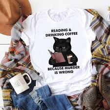 Cat in the hat coffee shirt. Reading And Drink Coffee Because Murder Is Wrong Black Cat Shirt Hoodie Sweatshirt Fridaystuff