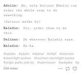 29 Stormlight Archive Incorrect Quotes Ideas Stormlight Archive Brandon Sanderson Stormlight Archive The Way Of Kings I believe you stray into sarcasm. funny.i thought i'd run straight. 29 stormlight archive incorrect quotes