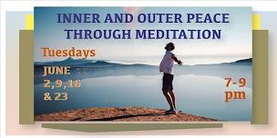Inner and Outer Peace Through Meditation