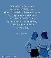 7 12 Quotes About Female Friendships That Will Make You Text Your Adoration To Your Bff Right Now