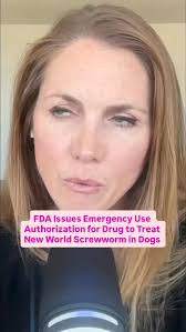 #Underreported: The Food and Drug Administration recently approved an  emergency use authorization for a drug to treat New World Screwworm in  dogs, reemphasizing the risk to humans remains low. “This ...