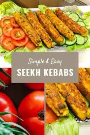 Chicken Seekh Kebab Recipes Kebab Recipes Seekh Kebab Recipes