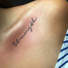 Strength Collarbone Tattoo Ty For Looking Tattoo Tattoos Tattooed Tatuador Ink Inked Inkedgirls Girlswithta Collar Bone Tattoo Tattoos Cursive Tattoos