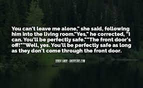 Top 100 You Can T Leave Me Quotes Famous Quotes Sayings About You Can T Leave Me