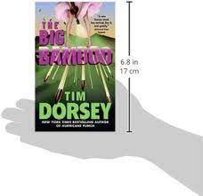 The Big Bamboo (Serge Storms, 8): 9780060585631: Dorsey, Tim: Books -  Amazon.com