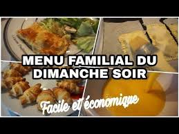 Menu Familial Du Dimanche Soir Facile Rapide Et Economique Youtube Alimentation Menu Dimanche Soir