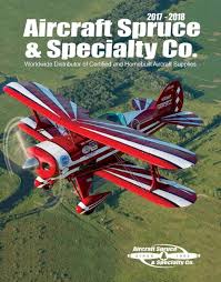 Fascinating articles on historic planes covering great. 2017 2018 Aircraft Spruce Catalog