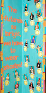 The Future S So Bright We Have To Wear Shades Preschool Bulletin Classroom Classroom Fun