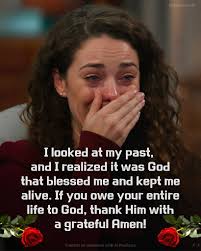 Picture from Al I looked at my past, and I realized it was God that blessed  me and kept me alive. If you owe your entire life to God, thank Him with