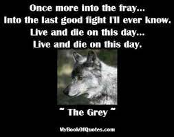 Quotes about gray | sensational color. Once More Into The Fray Quote Mybookofquotes Com