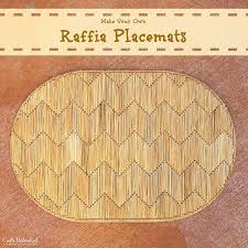Raffia Place Mat Diy Diy Placemats Raffia Crafts Plastic Canvas Patterns