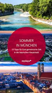 Tipps Fur Euren Gemeinsamen Sommer In Munchen Mydays Magazin Munchen Tipps Sommer Munchen