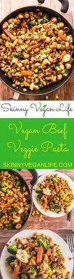 Vegan Beef Veggie Pasta With Sweet Savory Special Sauce Vegetarian Vegan Recipes Vegan Beef Delicious Healthy Recipes