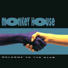 Radio show and event series since 1996. Monkey House Welcome To The Club 1992 Cd Discogs