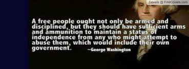 I choose this quote by george washington on guns and trust because of how important it is in the context of what is happening in venezuela. 2nd Amendment Funny Quotes Quotesgram