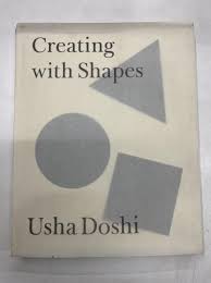 Creating with Shapes(Usha Doshi)