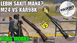 M24 Vs Kar98 Pubg Mobile Damage Pubg Mobile Bp Yollama