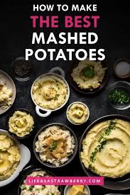 Mashed Potatoes 101 Make Perfect Mashed Potatoes Every Time In 2020 Best Mashed Potatoes Perfect Mashed Potatoes Vegetarian Recipes Easy