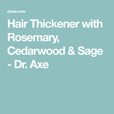 Hair Thickener With Rosemary Cedarwood Sage Dr Axe Recipe Hair Thickening Coconut Oil Hair Growth Treatment Coconut Oil Hair Treatment