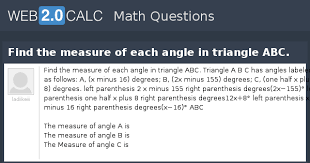 A = 0° 44' 30, l =.032592. View Question Find The Measure Of Each Angle In Triangle Abc