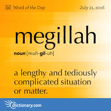Megillah Word Of The Day Dictionary Com Weird Words Unusual Words Uncommon Words