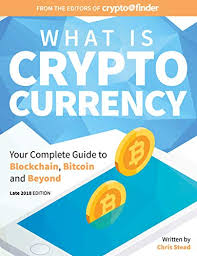 Amazon Com What Is Cryptocurrency Your Complete Guide To Bitcoin Blockchain And Beyond Ebook Stead Chris Kindle Store