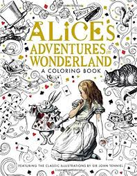 Alice and the moody queen of hearts. Alice S Adventures In Wonderland A Coloring Book Classic Coloring Book Carroll Lewis Tenniel John 9781626867017 Amazon Com Books