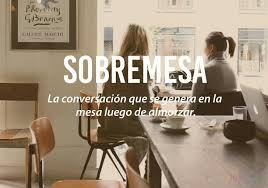 Sobremesa Palabras Extranas Palabras Curiosas Palabras