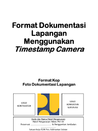 Contoh format foto dokumentasi proyek ilmusosial id. Cara Dokumentasi Proyek Apbn Menggunakan Template Time Stamp