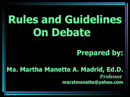 Rules And Guidelines On Debate Competition By Maria Martha Manette Madrid Via Slideshare Debate Competition Debate Guidelines