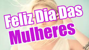 No dia 8 de março é comemorado o dia internacional da mulher. Belas Frases Feliz Dia Das Mulheres Parabens A Todas Mulheres Youtube