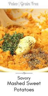 A Savory Mashed Sweet Potato Recipe Recipe Sweet Potato Recipes Mashed Sweet Potato Casserole Healthy Savory Sweet Potato Recipes