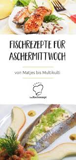 Das fischessen im wirtshaus zum franziskaner an aschermittwoch hat tradition. Fischrezepte Fur Aschermittwoch Fischrezepte Rezeptideen Rezepte
