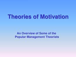 Managers need to understand the dominant. Ppt Theories Of Motivation Powerpoint Presentation Free Download Id 4459075