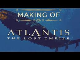 The lost empire (original title). Making Of Atlantis The Lost Empire Full Documentary Youtube