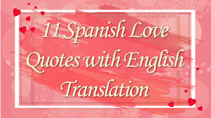 Spanish Love Quotes With English Translation Improve Your Loving Skills Thank you message for girlfriend.